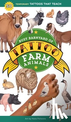 Publishing, Editors of Storey - Busy Barnyard of Tattoo Farm Animals