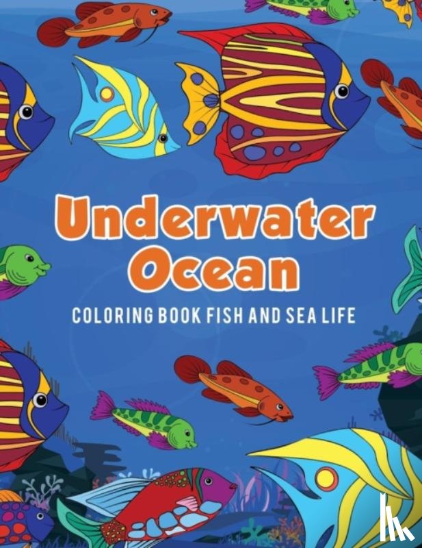 Scholar, Young - Underwater Ocean Coloring Book Fish and Sea Life