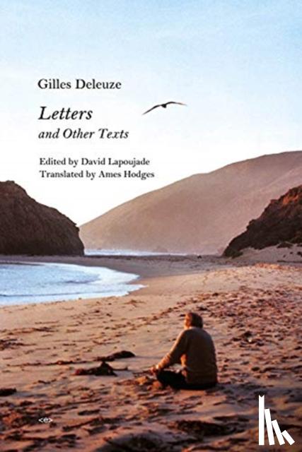 Deleuze, Gilles - Letters and Other Texts