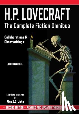 John, Finn J. D. - H.P. Lovecraft: The Complete Fiction Omnibus - Collaborations & Ghostwritings