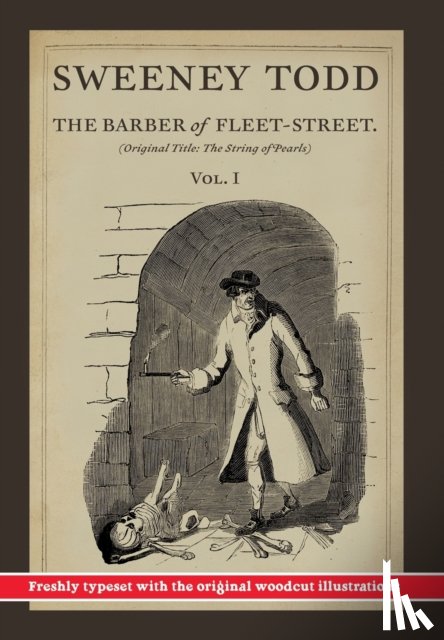 Rymer, James Malcolm, Prest, Thomas Preskett - Sweeney Todd, The Barber of Fleet-Street; Vol. 1