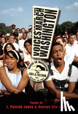 Lyon, George Ella, Lewis, J. Patrick - Voices from the March on Washington