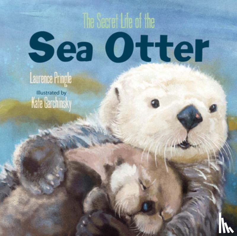 Pringle, L - Secret Life of the Sea Otter, The
