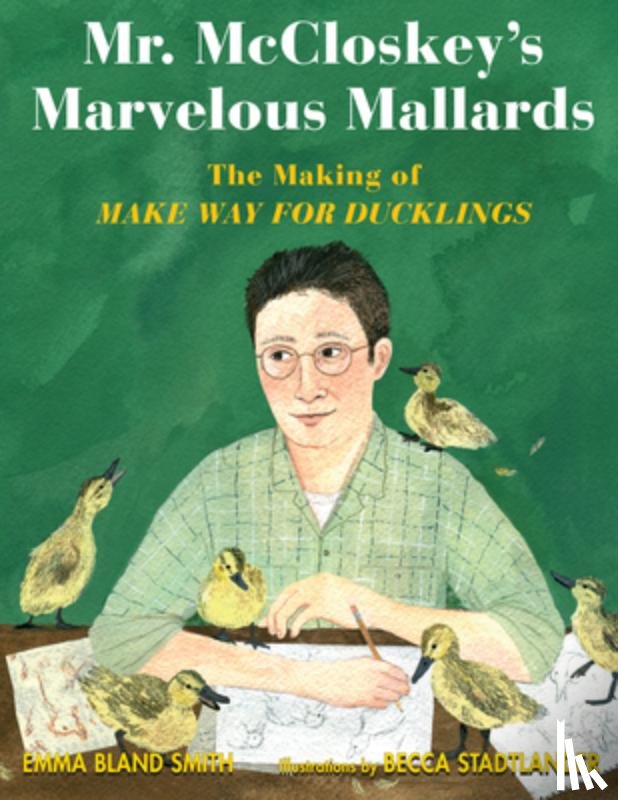 Smith, Emma Bland - Mr. Mccloskey's Marvelous Mallards