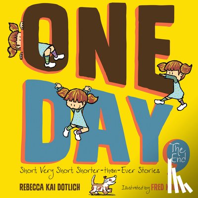 Dotlich, Rebecca Kai - One Day, the End