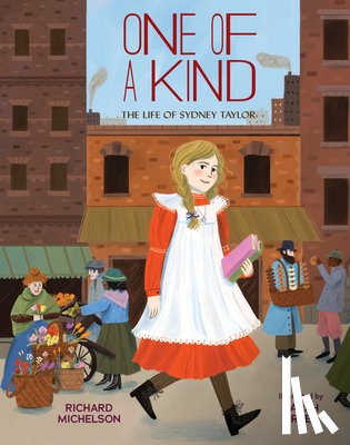Michelson, Richard - One of a Kind: The Life of Sydney Taylor