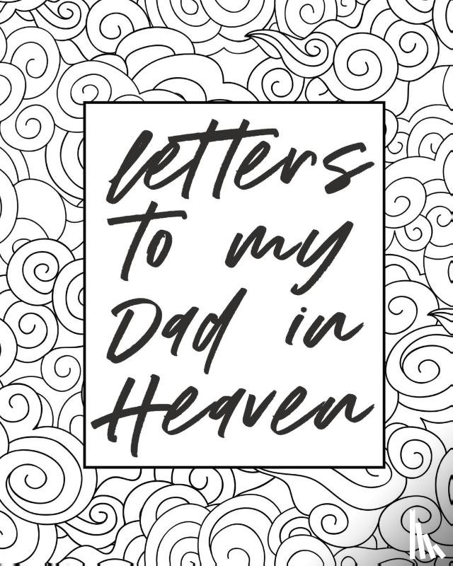 Devon, Alice - Letters To My Dad In Heaven