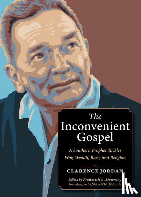 Jordan, Clarence - The Inconvenient Gospel