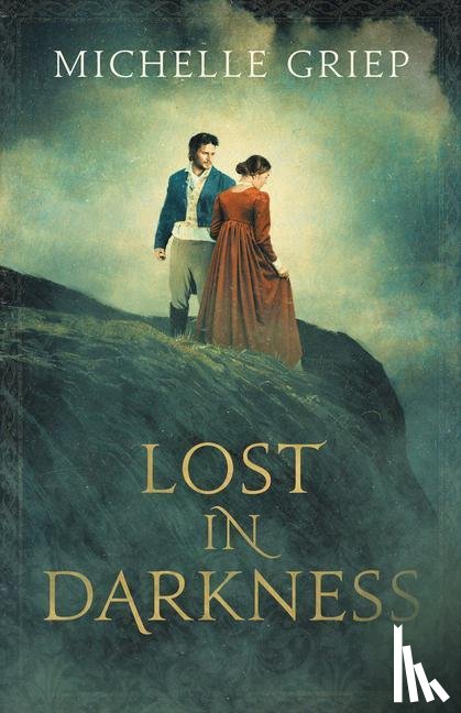 Griep, Michelle - LOST IN DARKNESS