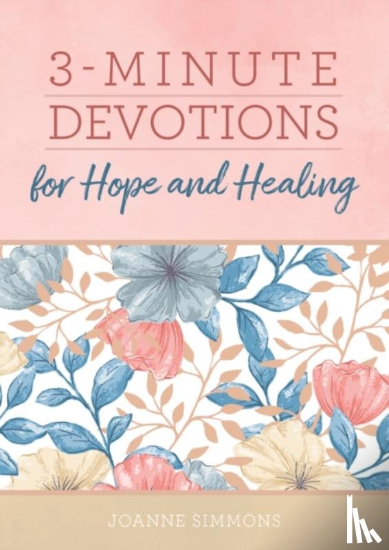 Simmons, Joanne - 3-Minute Devotions for Hope and Healing