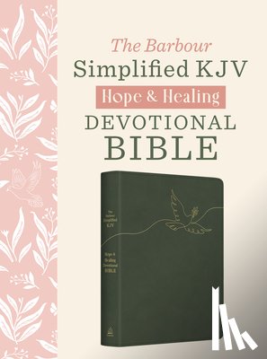 Barbour Bibles - The Hope & Healing Devotional Bible [Dark Sage Doves]: Barbour Simplified King James Version