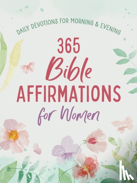 Staff, Compiled by Barbour - 365 Bible Affirmations for Women