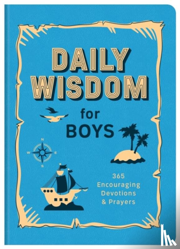 Staff, Compiled by Barbour - Daily Wisdom for Boys