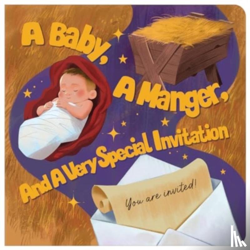 McIntosh, Kelly - A Baby A Manger and a Very Special Invitation