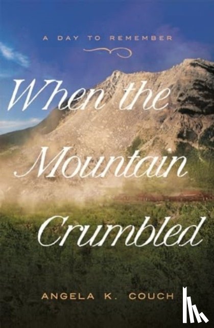 Crouch, Angela K - When the Mountain Crumbled