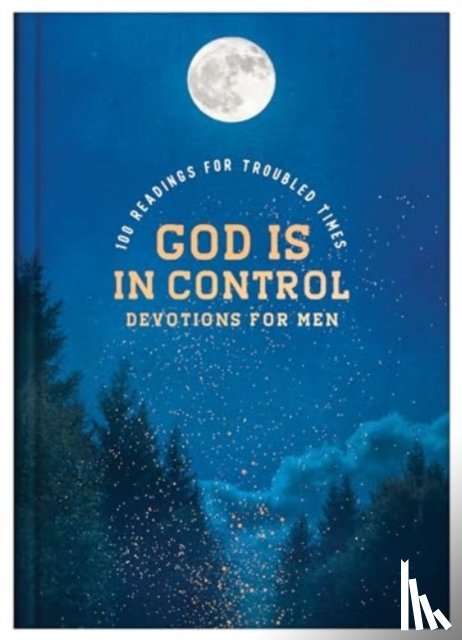Hascall, Glenn - God Is in Control Devotions for Men: 100 Readings for Troubled Times