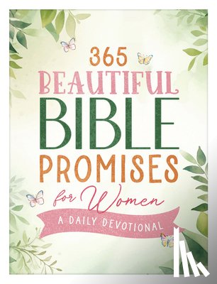 Compiled by Barbour Staff - 365 Beautiful Bible Promises for Women: A Daily Devotional