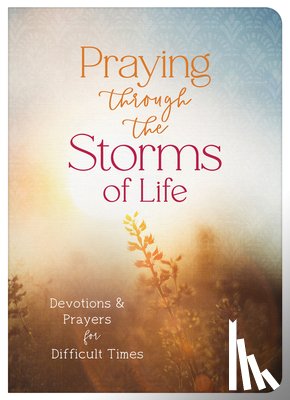 Barbour Publishing - Praying Through the Storms of Life