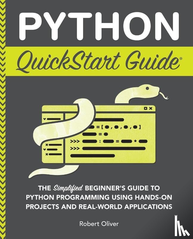 Oliver, Robert - Python QuickStart Guide