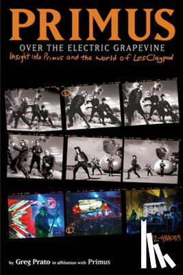 Prato, Greg - Primus: Over the Electric Grapevine