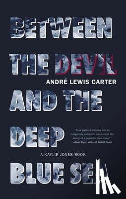 Carter, André - Carter, A: Between the Devil and the Deep Blue Sea