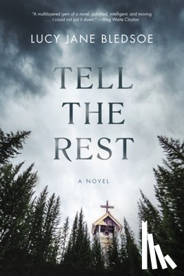 Bledsoe, Lucy Jane - Tell the Rest