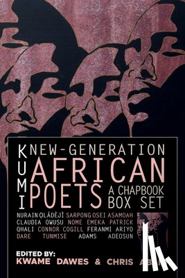Dawes, Kwame - Kumi: New-Generation African Poets: A Chapbook Box Set