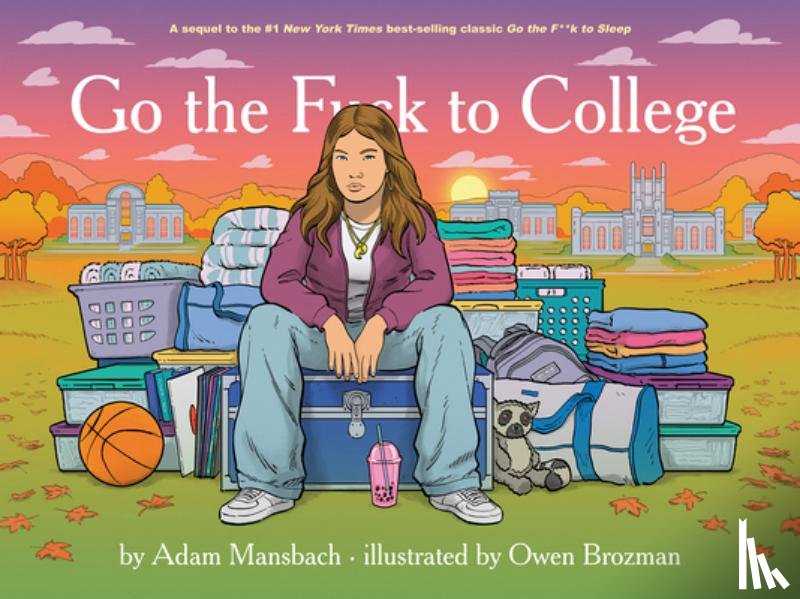 Mansbach, Adam - Go The Fuck To College