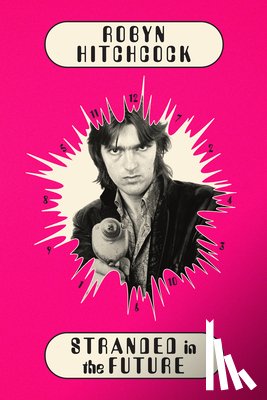 Hitchcock, Robyn - Stranded in the Future