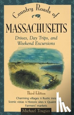Tougias, Michael - Country Roads of Massachusetts