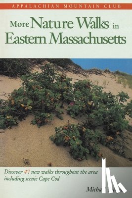 Tougias, Michael - More Nature Walks in Eastern Massachusetts