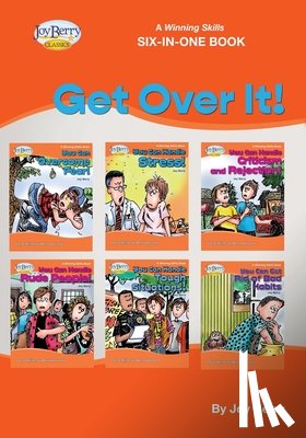 Berry, Joy - A Winning Skills Six-in-One Book - Get Over It!