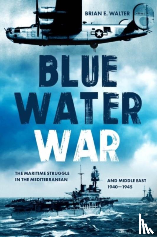 Walter, Brian E - Blue Water War