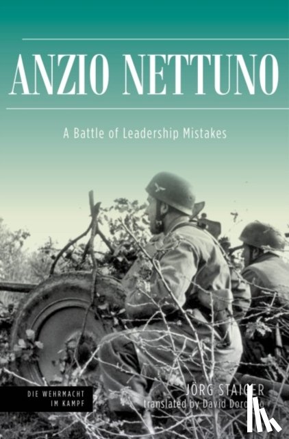 Staiger, Jorg - Anzio Nettuno 1944