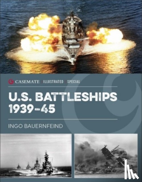Bauernfeind, Ingo - U.S. Battleships 1939–45