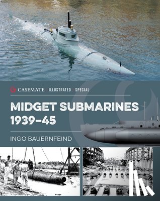Bauernfeind, Ingo - Midget Submarines 1939–45