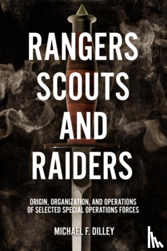 Dilley, Michael F - Rangers, Scouts, and Raiders