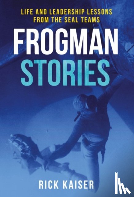 Kaiser, Rick - Frogman Stories