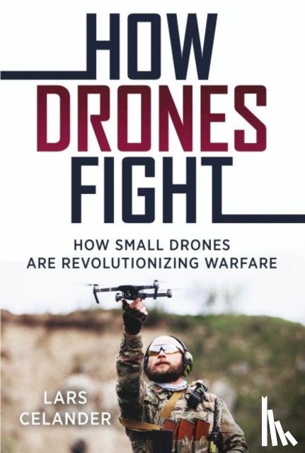 Celander, Lars - How Drones Fight