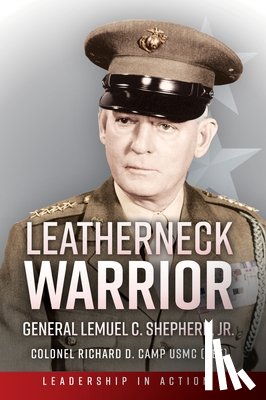 Camp, Richard D. - Leatherneck Warrior