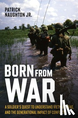 Naughton Jr., Patrick W. - Born From War