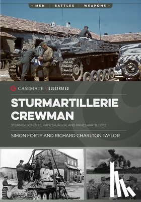 Forty, Simon, Charlton-Taylor, Richard - Panzer Crewman: Sturmartillerie