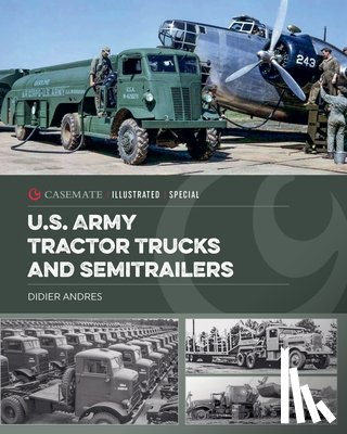 Andres, Didier - U.S. Army Tractor Trucks and Semitrailers