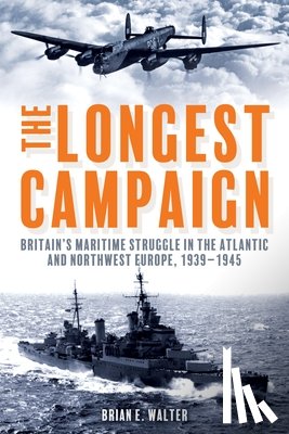 Walter, Brian E. - The Longest Campaign