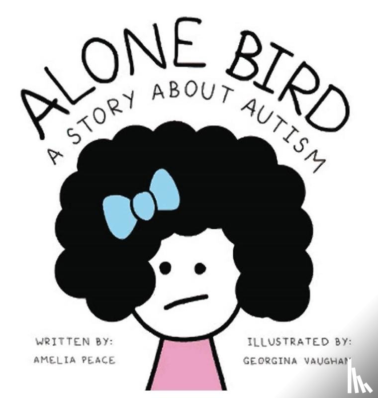Peace, Amelia - Alone Bird
