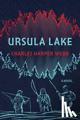 Webb, Charles Harper - Ursula Lake