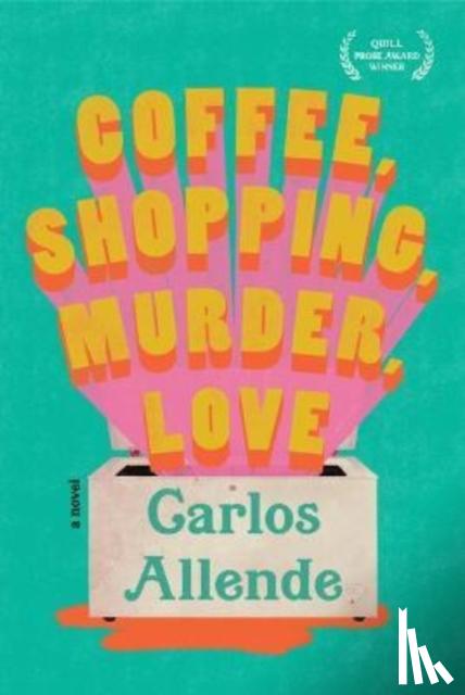 Allende, Carlos - Coffee, Shopping, Murder, Love