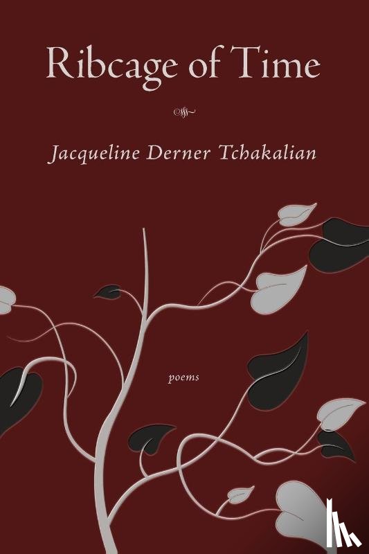 Tchakalian, Jacqueline - Ribcage of Time
