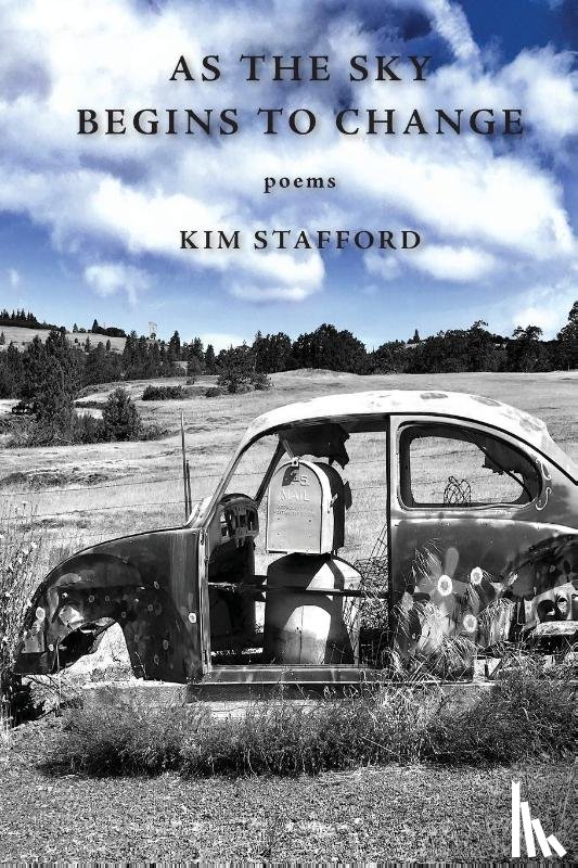 Stafford, Kim - As the Sky Begins to Change