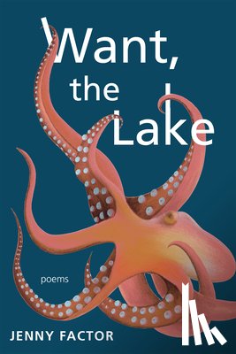 Factor, Jenny - Want, the Lake